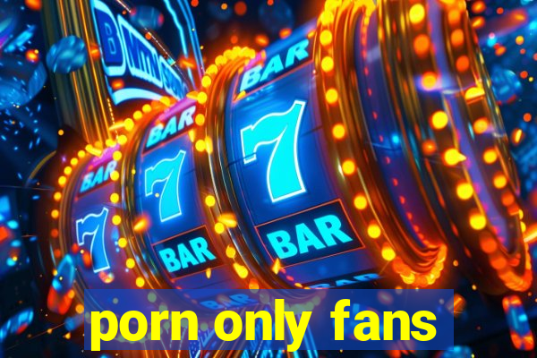 porn only fans